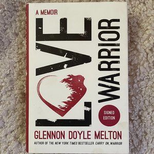 SIGNED Book: Love Warrior by Glennon Doyle